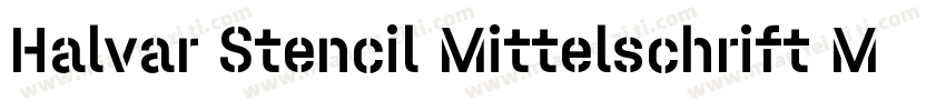 Halvar Stencil Mittelschrift Medium字体转换